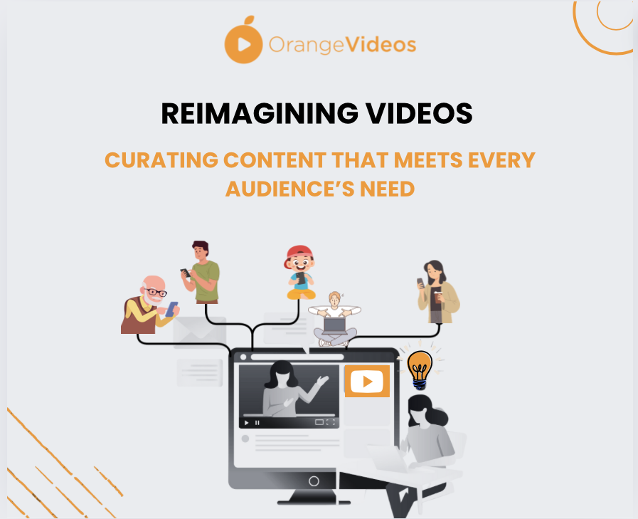 Reimagining Videos: Curating Content That Meets Every Audience’s Need